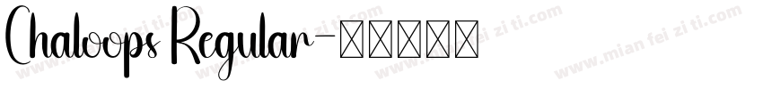 Chaloops Regular字体转换
